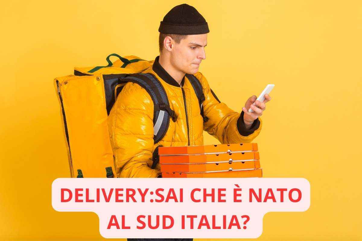 il delivery nasce al sud Italia